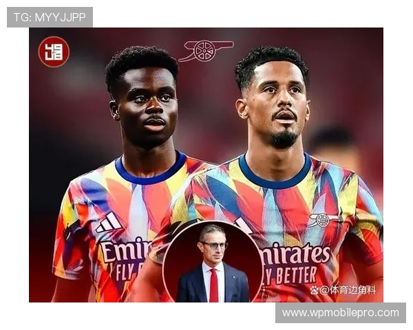 萨卡谈及阿森纳青训精神